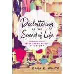 Decluttering at the Speed of Life – Hledejceny.cz