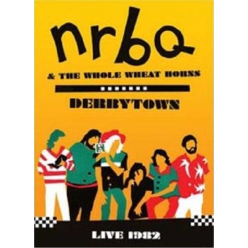 NRBQ and the Whole Wheat Horns: Derbytown DVD