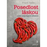 Posedlost láskou a jiná znepokojivá odhalení – Hledejceny.cz