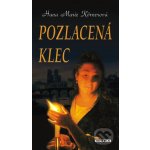 Pozlacená klec - Hana Marie Körnerová – Hledejceny.cz