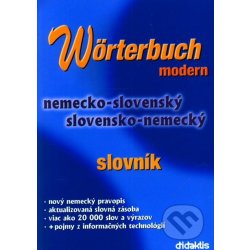 Wörterbuch Modern - nemecko-slovenský slovensko-nemecký slovník - Ľudmila Weissová-Bistáková