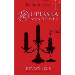 Krvavý sľub - Richelle Mead