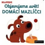 MiniPEDIE - Objevujeme svět! Domácí mazlíčci – Hledejceny.cz