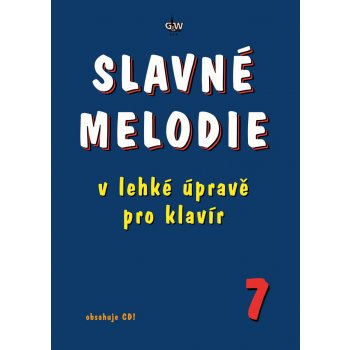 Slavné melodie 7 v lehké úpravě pro klavír + CD