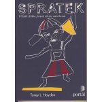 Spratek - Příběh dítěte, které nikdo nemiloval - Torey L. Hayden – Hledejceny.cz