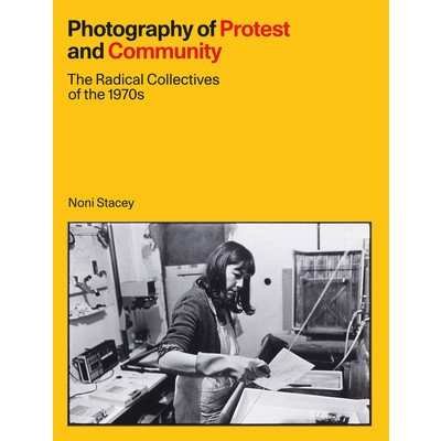 Photography of Protest and Community