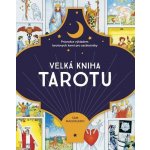 Velká kniha tarotu - Průvodce výkladem tarotových karet pro začátečníky – Hledejceny.cz