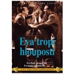 EVA TROPI HLOUPOSTI DVD – Hledejceny.cz