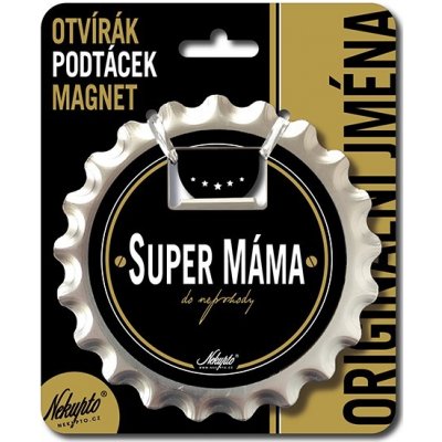 Nekupto Otvírák na pivo, podtácek - Super máma – Hledejceny.cz