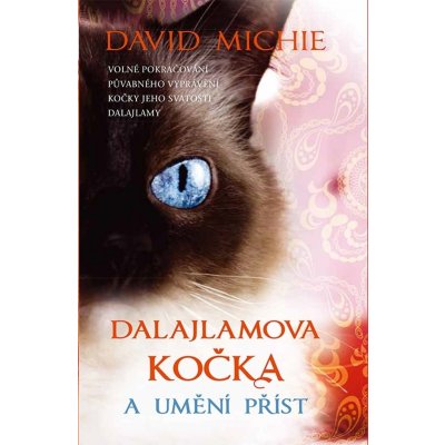 Dalajlamova kočka a umění příst David Michie – Zbozi.Blesk.cz