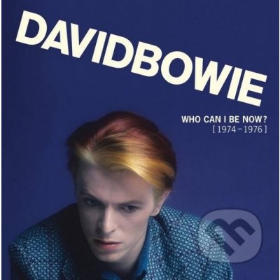 David Bowie - Who Can I Be Now? /BOX – Zbozi.Blesk.cz