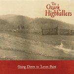 Going Down to 'Levan Point - The Ozark Highballers CD – Zboží Mobilmania