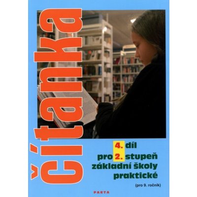 Čítanka pro 2. stupeň ZŠ praktické, 4. díl (pro 9. ročník) – Zbozi.Blesk.cz