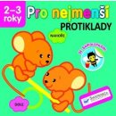 Pro nejmenší - Protiklady se samolepkami Kniha