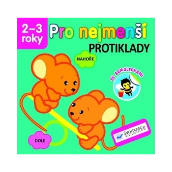 Pro nejmenší - Protiklady se samolepkami Kniha