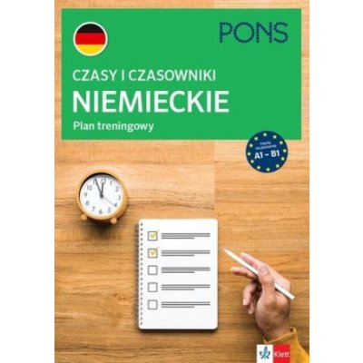 Czasy i czasowniki niemieckie Plan treningowy A1-B2 wyd.2 PONS