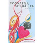 Posvátná sexualita jako zdroj životní síly – Hledejceny.cz
