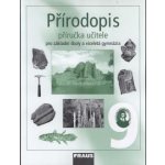 Přírodopis 9.r. ZŠ a víceletá gymnázia - příručka - Švecová M.,Matějka D. – Hledejceny.cz