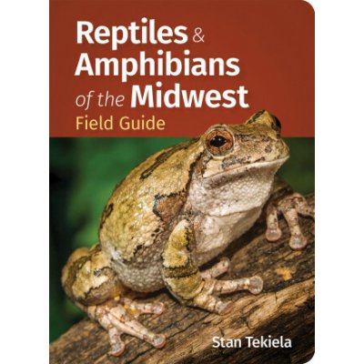 Reptiles & Amphibians of the Midwest Field Guide Stan Tekiela – Hledejceny.cz