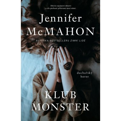 Klub monster - Jennifer McMahon – Hledejceny.cz