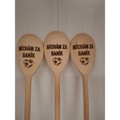 Dřevotéka - Vařečka kulatá - míchám za baník – Zboží Dáma