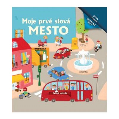 Moje prvé slová Mesto – Hledejceny.cz