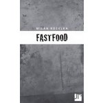 Fastfood - Milan Kozelka – Hledejceny.cz