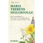 Maria Trebens Heilerfolge - Maria Treben – Hledejceny.cz