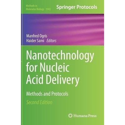 Nanotechnology for Nucleic Acid Delivery: Methods and Protocols Ogris ManfredPevná vazba – Hledejceny.cz