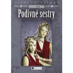 Gilman Charles, Havranová Mária - Horror School 2 – Podivné sestry