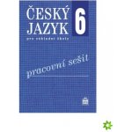 Český jazyk 6 pro základní školy Pracovní sešit - Eva Hošnová; Ivana Bozděchová – Hledejceny.cz