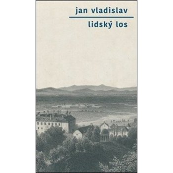 Lidský los - Vladislav, Jan, Brožovaná