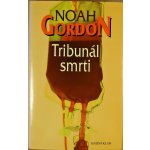 GORDON Noah - Tribunál smrti – Hledejceny.cz