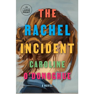 The Rachel Incident ODonoghue CarolinePaperback
