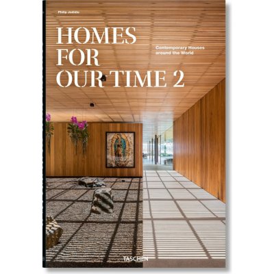 Homes for Our Time. Contemporary Houses around the World. Vol. 2