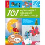 Topp - 101 nejkrásnějších nápadů do dětského pokoje - neuveden – Hledejceny.cz