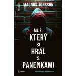 Muž, který si hrál s panenkami - Nenávist se probouzí - Magnus Jonsson – Zboží Mobilmania