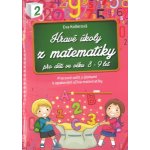 Hravé úkoly z matematiky pro děti ve věku 7-8 let - Kollerová Eva – Hledejceny.cz