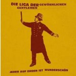 Liga Der Gewoehnlichen Ge - Jeder Auf Erden Ist Wunde CD – Hledejceny.cz