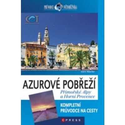 Azurové pobřeží, Přímořské Alpy a Horní Provence