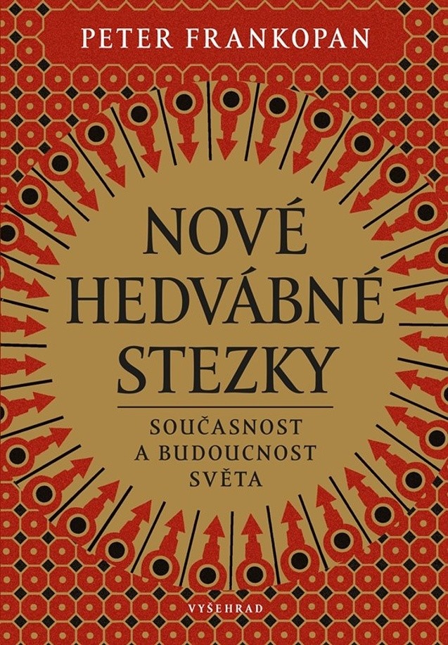 Nové hedvábné stezky - Peter Frankopan