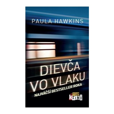 Dievča vo vlaku Paula Hawkins Bestseller roka 2015
