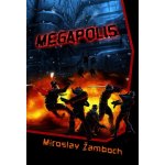 Megapolis Miroslav Žamboch – Hledejceny.cz