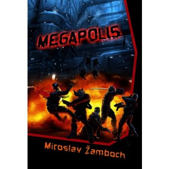 Megapolis Miroslav Žamboch