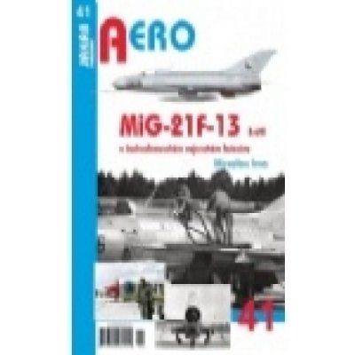 Aero 41 - MiG-21F-13 - kolektiv – Zboží Mobilmania