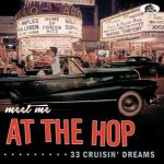 Various - Meet Me At The Hop 33 Cruisin‘ Dreams CD – Zbozi.Blesk.cz