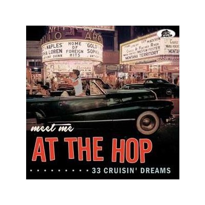 Various - Meet Me At The Hop 33 Cruisin‘ Dreams CD – Zbozi.Blesk.cz