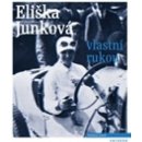 Eliška Junková vlastní rukou