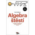 Algebra Štěstí - Scott Galloway – Zboží Mobilmania