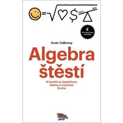 Algebra Štěstí - Scott Galloway – Zboží Mobilmania